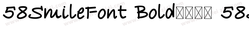58SmileFont Bold字体下载 58SmileFont Bo字体转换